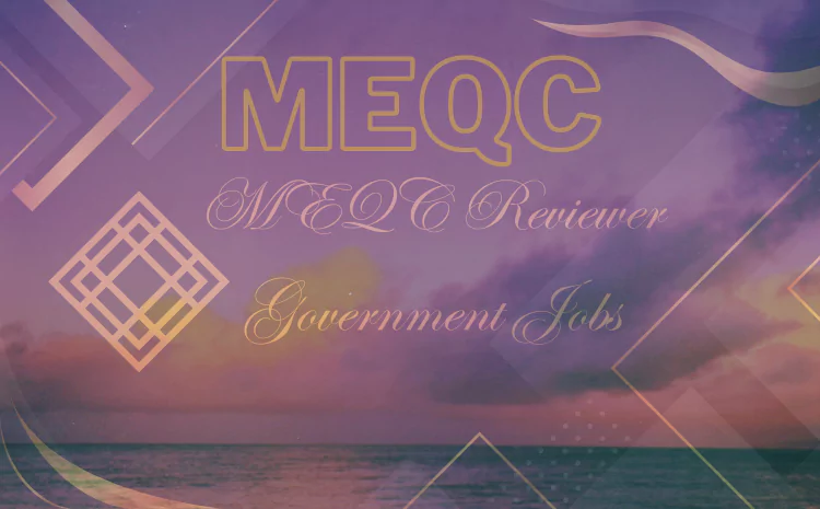 MEQC Reviewer Government Jobs