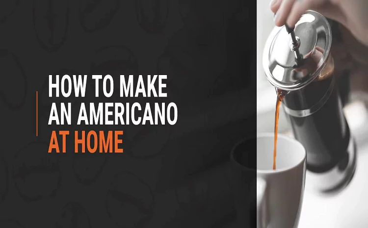 How to Make Americano at Home: The Perfect Coffee Guide